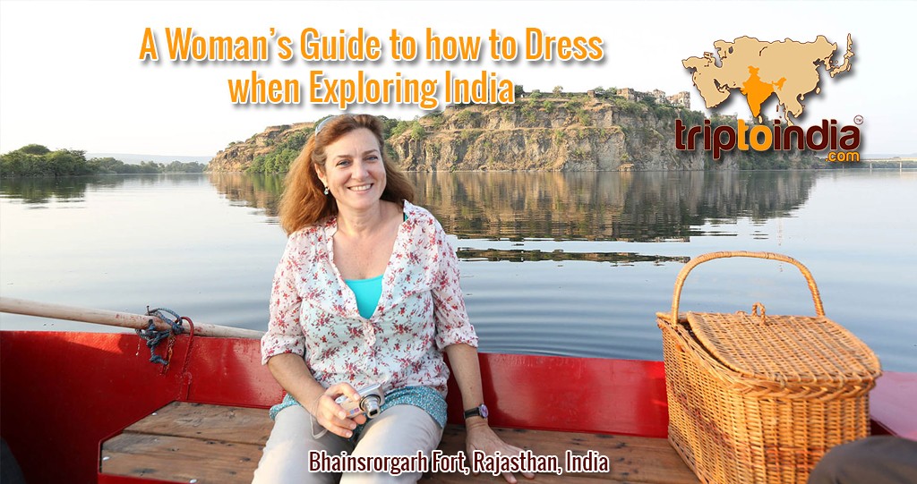 A Woman’s Guide to how to Dress when Exploring India