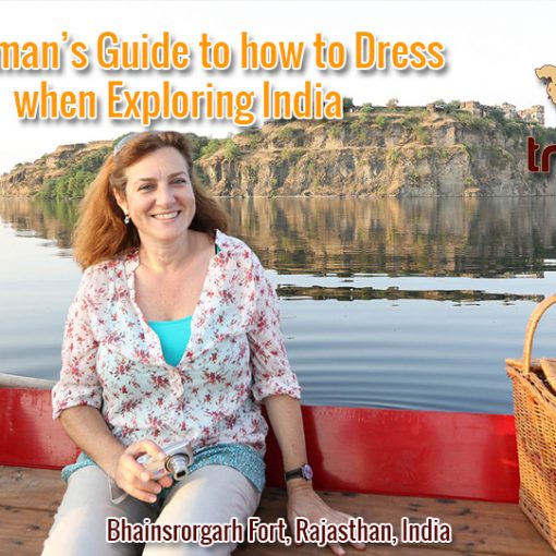 A Woman’s Guide to how to Dress when Exploring India